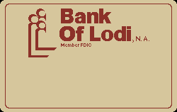 The Bank of Lodi - Lodi, CA