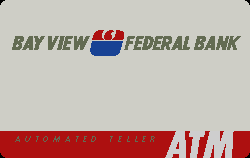Bay View Federal Bank - San Mateo, CA
